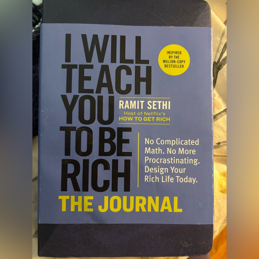 Ramit Sethi
I Will Teach You to Be Rich: The Journal